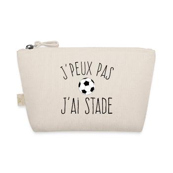 J'peux pas j'ai Stade - Humour Football - Trousse biologique - nature - Devant