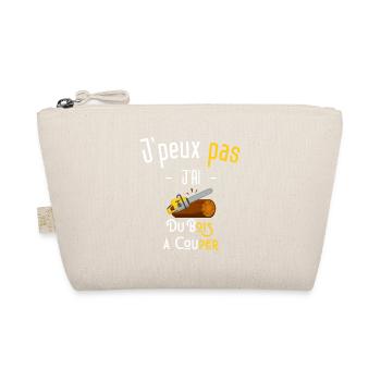 J'peux pas j'ai du bois à couper - Trousse biologique - nature - Devant
