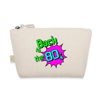 80s Party Retro Fun Shirt , back to the 80s (25 - Organic Pouch - nature - Front