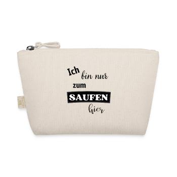 Ich bin nur zum saufen hier - Bio-Täschchen - Natur - Vorne