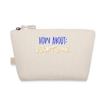 I don't care about the indifferent statement - Organic Pouch - nature - Front