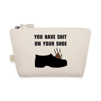 Vous avez de la merde sur votre chaussure - Trousse biologique - nature - Devant