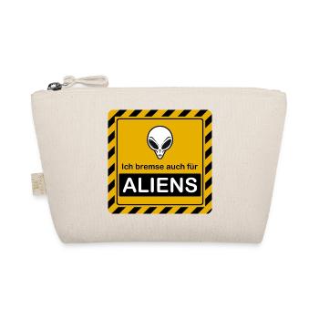 Warnzeichen "Ich bremse auch für Aliens" - Bio-Täschchen - Natur - Vorne