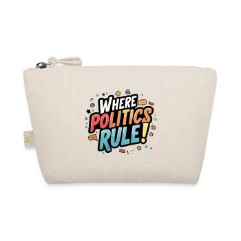 Là où la politique règne ! - Trousse biologique - nature - Devant