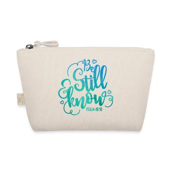 Be still and know - Organic Pouch - nature - Front