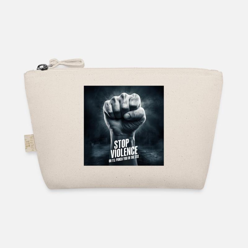 Stop Gewalt oder ich hau dir in die XXX - Bio-Täschchen - Natur