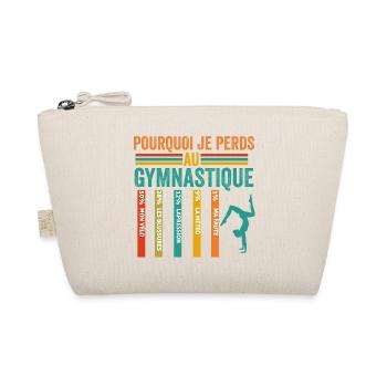 Gymnastique Pourquoi Je Perds Au Gymnastique - Trousse biologique - nature - Devant