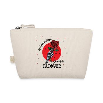 J'ai pas le temps je me fais tatouer - Trousse biologique - nature - Devant