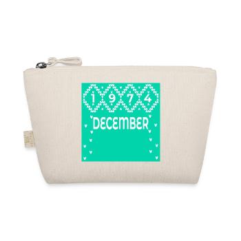 WINTER 52nd BIRTHDAY DECEMBER 1974 - Organic Pouch - nature - Front