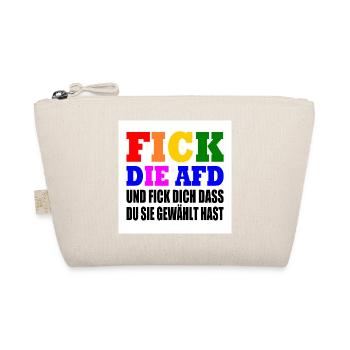 fick die afd und fick dich dass du sie gewählt has - Bio-Täschchen - Natur - Vorne
