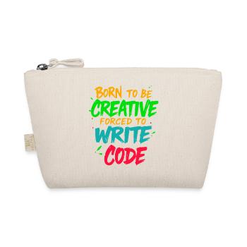 Born to be Creative Forced to write code t-shirt - Organic Pouch - nature - Front