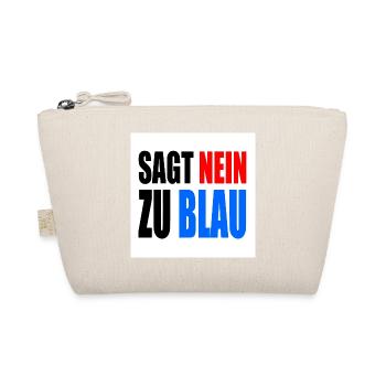 says no to blue - Organic Pouch - nature - Front