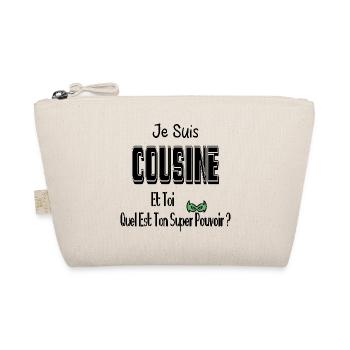 Je Suis Cousine Et Toi Quel Est Ton Super Pouvoir - Trousse biologique - nature - Devant
