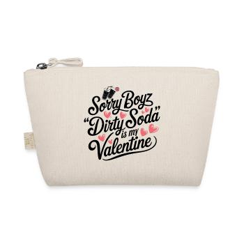 Sorry Boyz Dirty Soda is my Valentine - Bio-Täschchen - Natur - Vorne
