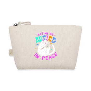 Let Me Be Weird In Peace – Funny Cat - Organic Pouch - nature - Front