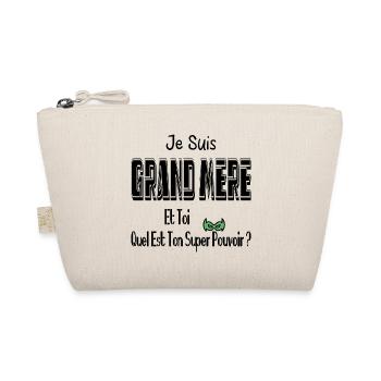 Je Suis Grand Mère Toi Quel Est Ton Super Pouvoir - Trousse biologique - nature - Devant