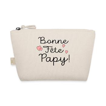 BONNE FÊTE PAPY - Trousse biologique - nature - Devant
