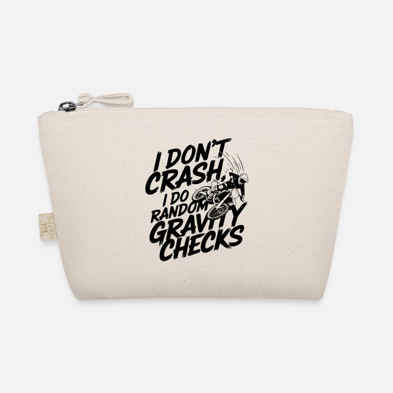 I DON T CRASH I DO RANDOM GRAVITY CHECKS Organic Pouch