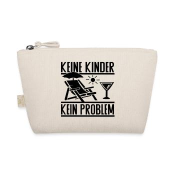 Keine Kinder Kein Problem – Kinderfreier Lifestyle - Bio-Täschchen - Natur - Vorne