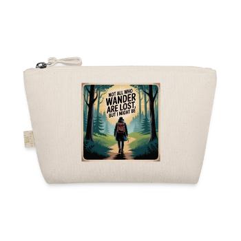 Not All Who Wander Are Lost - Organic Pouch - nature - Front