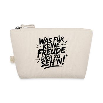Was für keine Freude Dich zu seh'n - Bio-Täschchen - Natur - Vorne