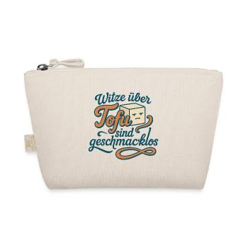 Jokes about tofu are tasteless! Tofu saying. - Organic Pouch - nature - Front
