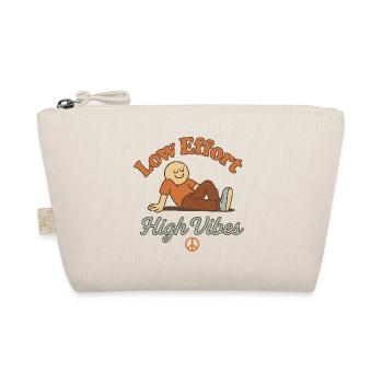 Low Effort – High Vibes - Organic Pouch - nature - Front