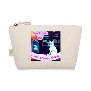 Don’t Ask Me, I Just Prompt Things – Grumpy AI Cat - Trousse biologique - nature - Devant