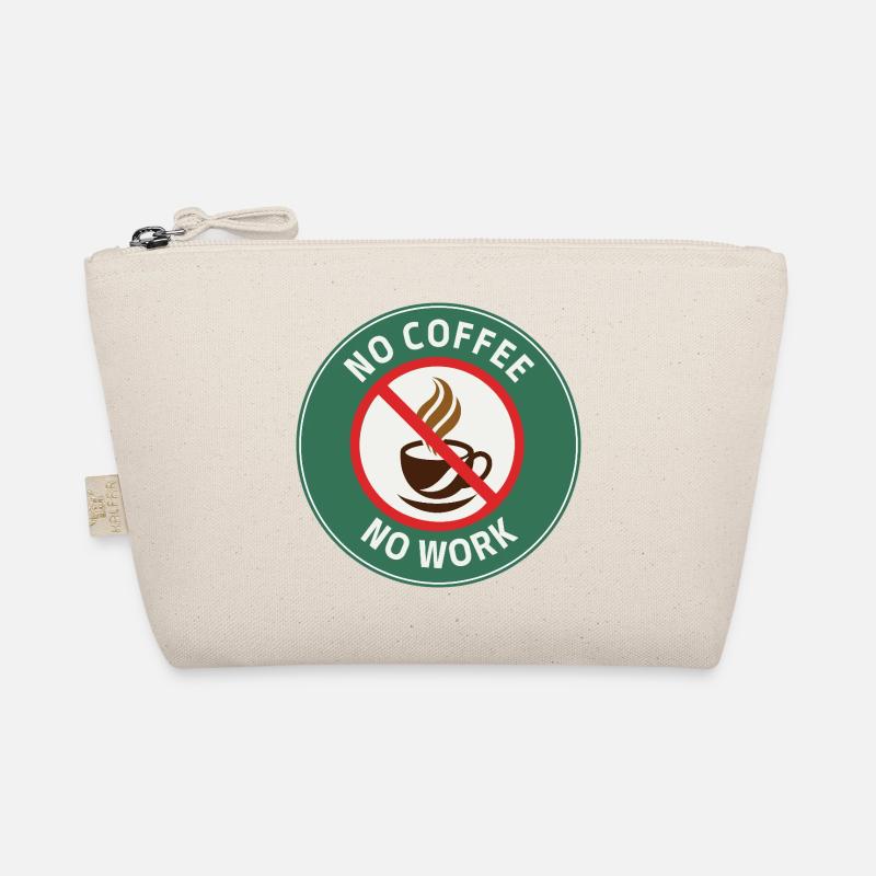 No Coffee No Work – Café Interdit Humour Trousse biologique