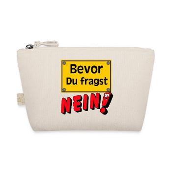 Before you ask No Sign - Organic Pouch - nature - Front