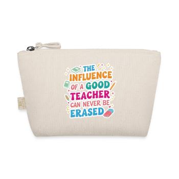 Inspirational Teacher Quote Gift Teachers  - Organic Pouch - nature - Front