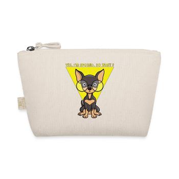 Yes, I'm spoiled. So what? - Trousse biologique - nature - Devant