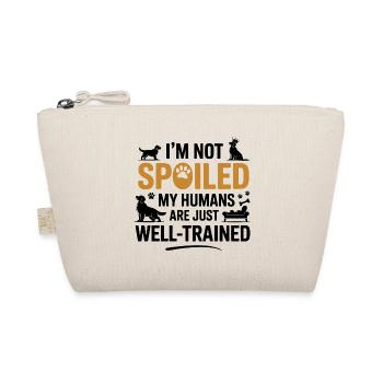 Funny Dog Spoiled Humans Pet Humor Quote  - Organic Pouch - nature - Front