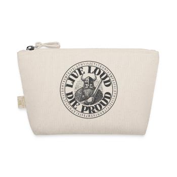 Live Loud, Die Proud – Bold Motivational design - Organic Pouch - nature - Front