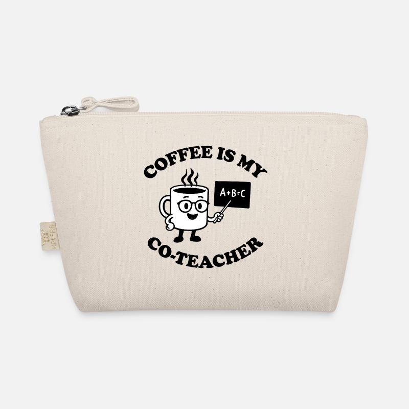 Coffee is my Co-Teacher - Bio-Täschchen - Natur