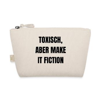 Toxisch, aber make it Fiction - Bio-Täschchen - Natur - Vorne