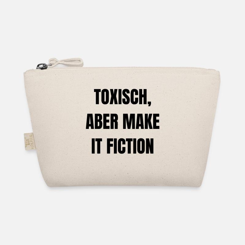 Toxisch, aber make it Fiction - Bio-Täschchen - Natur
