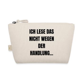 Ich lese das nicht wegen der Handlung... - Bio-Täschchen - Natur - Vorne