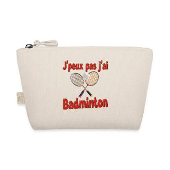 I can't I have Badminton - Organic Pouch - nature - Front
