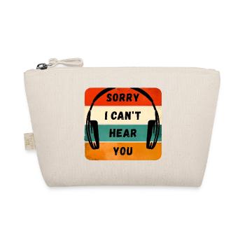 Sorry I Can't Hear You - Retro Headphones - Organic Pouch - nature - Front
