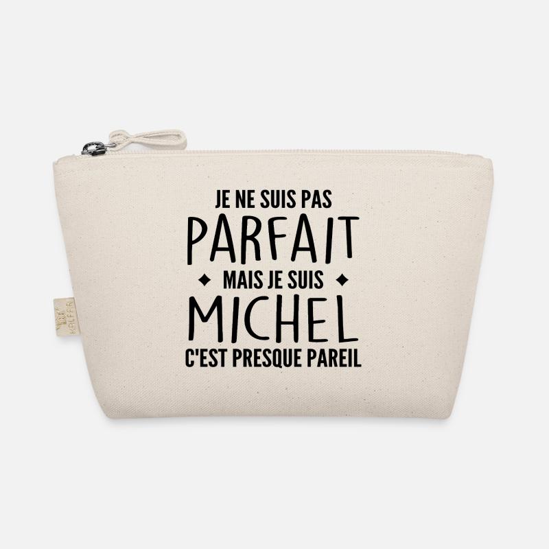 Michel Ein Vorname, eine Haltung Humor Michel - Bio-Täschchen - Natur