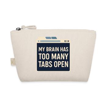 My brain has too many tabs open | Everyday Shirt - Organic Pouch - nature - Front