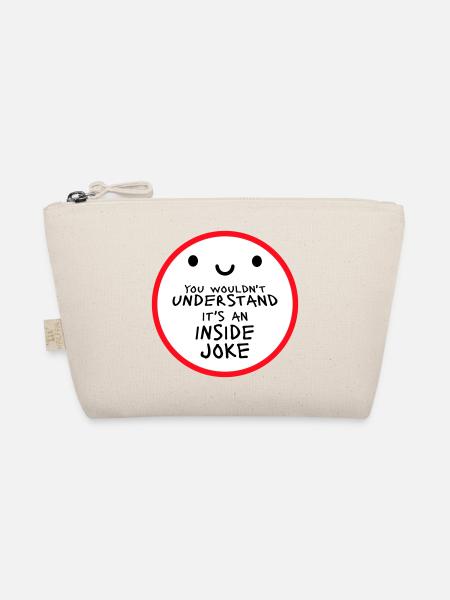 You Wouldn't Understand It's An Inside Joke Spruch - Bio-Täschchen - Natur - Vorne