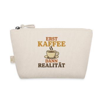 Erst Kaffee Dann Realität - Bio-Täschchen - Natur - Vorne