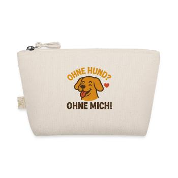 Sans chien ? Sans moi ! - Trousse biologique - nature - Devant