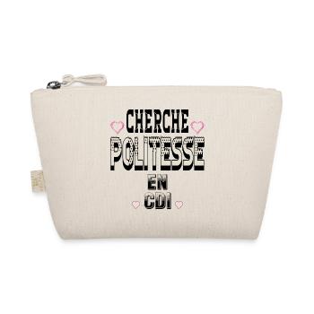Cherche Politesse en CDI - Trousse biologique - nature - Devant
