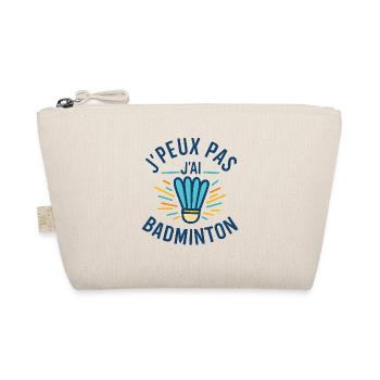 J'peux pas j'ai badminton - Trousse biologique - nature - Devant