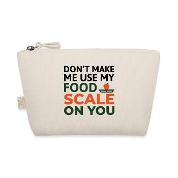 Don't Make Me Use My Food Scale Dietitian Expert  - Organic Pouch - nature - Front