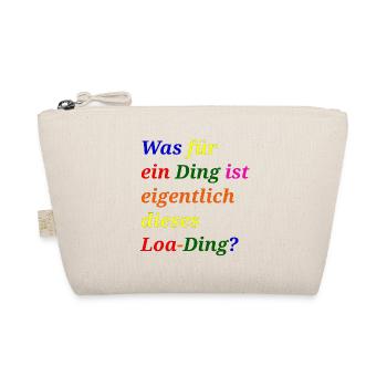 Loa thing? – Funny pun - Organic Pouch - nature - Front