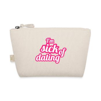J’en ai marre des rencontres – Déclaration féministe - Trousse biologique - nature - Devant